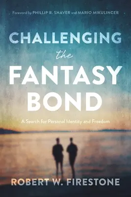 Remettre en question le lien fantasmatique : une recherche d'identité personnelle et de liberté - Challenging the Fantasy Bond: A Search for Personal Identity and Freedom