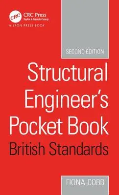 Structural Engineer's Pocket Book British Standards Edition (Livre de poche de l'ingénieur en structures) - Structural Engineer's Pocket Book British Standards Edition