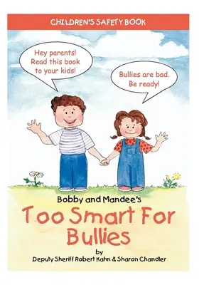 Bobby et Mandee's Too Smart for Bullies : Livre de sécurité pour enfants - Bobby and Mandee's Too Smart for Bullies: Children's Safety Book