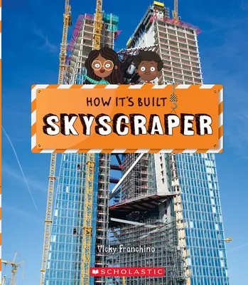 Gratte-ciel (Comment c'est construit) - Skyscraper (How It's Built)