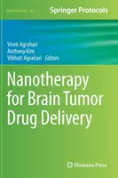 Nanothérapie pour l'administration de médicaments aux tumeurs cérébrales - Nanotherapy for Brain Tumor Drug Delivery
