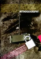 Mythogeography - A Guide to Walking Sideways (en anglais) - Mythogeography - A Guide to Walking Sideways