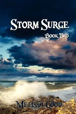 Ondes de tempête - Livre 2 - Storm Surge - Book Two