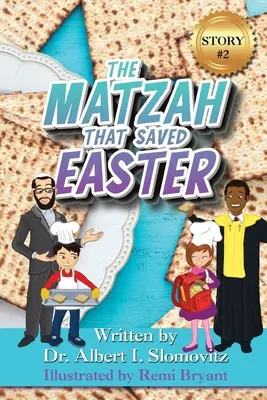 La matsa qui a sauvé Pâques - The Matzah That Saved Easter