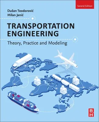 Ingénierie des transports : Théorie, pratique et modélisation - Transportation Engineering: Theory, Practice, and Modeling
