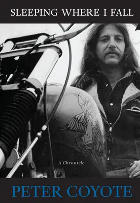 Dormir là où je tombe : Une chronique - Sleeping Where I Fall: A Chronicle