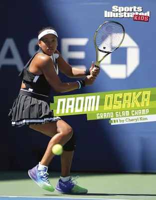 Naomi Osaka : Championne du Grand Chelem - Naomi Osaka: Grand Slam Champ