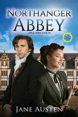 L'Abbaye de Northanger (Annoté, gros caractères) - Northanger Abbey (Annotated, Large Print)