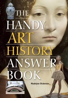 Le manuel de l'histoire de l'art - The Handy Art History Answer Book