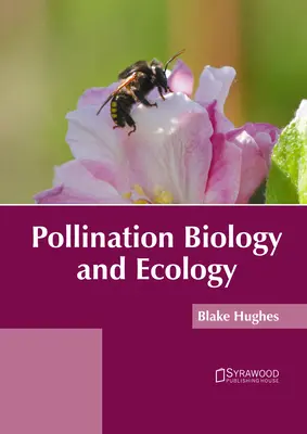 Biologie et écologie de la pollinisation - Pollination Biology and Ecology