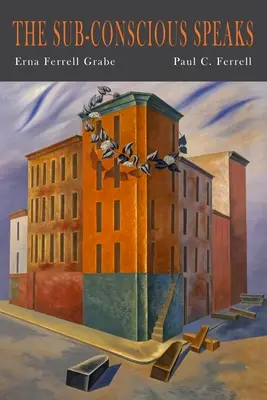 Le subconscient parle - The Sub-Conscious Speaks