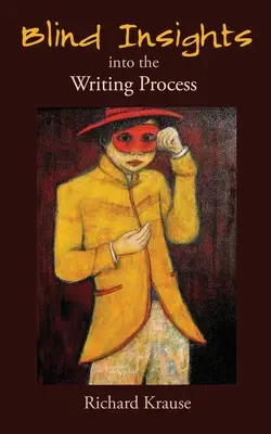 Le processus d'écriture à l'aveugle - Blind Insights into the Writing Process