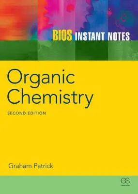 Notes instantanées du BIOS sur la chimie organique - BIOS Instant Notes in Organic Chemistry