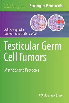 Tumeurs testiculaires des cellules germinales : Méthodes et protocoles - Testicular Germ Cell Tumors: Methods and Protocols