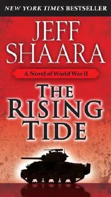 La marée montante : un roman de la Seconde Guerre mondiale - The Rising Tide: A Novel of World War II