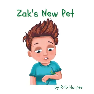 Le nouvel animal de Zak - Zak's New Pet