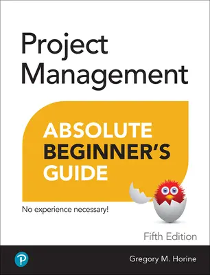 Guide du débutant absolu en gestion de projet - Project Management Absolute Beginner's Guide
