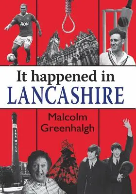 C'est arrivé dans le Lancashire - It Happened in Lancashire