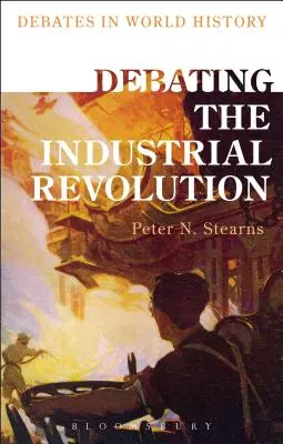 Débattre de la révolution industrielle - Debating the Industrial Revolution