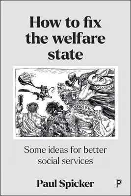 Comment réparer l'État-providence : Quelques idées pour de meilleurs services sociaux - How to Fix the Welfare State: Some Ideas for Better Social Services