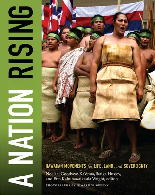 Une nation qui se lève : Les mouvements hawaïens pour la vie, la terre et la souveraineté - A Nation Rising: Hawaiian Movements for Life, Land, and Sovereignty