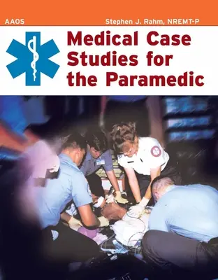 Études de cas médicaux pour le personnel paramédical - Medical Case Studies for the Paramedic