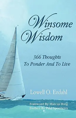 Winsome Wisdom : 366 pensées à méditer et à vivre - Winsome Wisdom: 366 Thoughts to Ponder and to Live