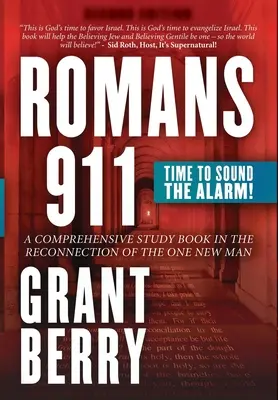 Romans 911 : L'heure de tirer la sonnette d'alarme - Romans 911: Time to Sound the Alarm