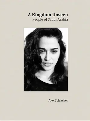 Un royaume invisible : Le peuple d'Arabie Saoudite - A Kingdom Unseen: People of Saudi Arabia