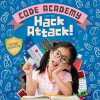 Code Academy et Hack Attack ! - Code Academy and the Hack Attack!