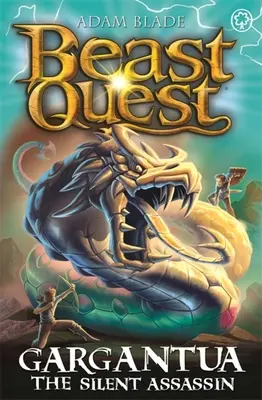 Beast Quest : Gargantua l'assassin silencieux : Série 27 Livre 4 - Beast Quest: Gargantua the Silent Assassin: Series 27 Book 4