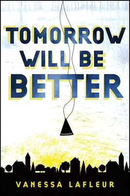 Demain sera meilleur : Volume 2 - Tomorrow Will Be Better: Volume 2