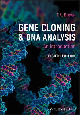 Clonage génétique et analyse de l'ADN : Une introduction - Gene Cloning and DNA Analysis: An Introduction