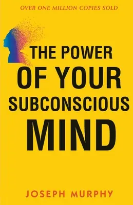 Le pouvoir de votre subconscient - The Power of your Subconscious Mind