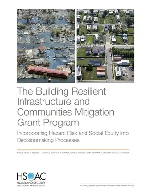 Le programme d'aide à l'atténuation des infrastructures et des communautés résilientes : Intégration des risques et de l'équité sociale dans le processus décisionnel - The Building Resilient Infrastructure and Communities Mitigation Grant Program: Incorporating Hazard Risk and Social Equity Into Decisionmaking Proces