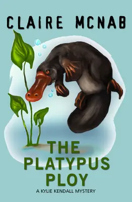 Le stratagème de l'ornithorynque - The Platypus Ploy