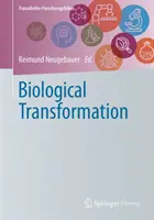 Transformation biologique - Biological Transformation