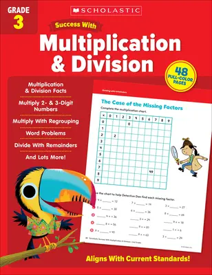 Succès scolaire avec la multiplication et la division, 3e année - Scholastic Success with Multiplication & Division Grade 3