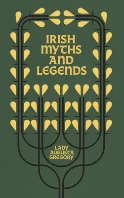 Mythes et légendes irlandais : Dieux et combattants - Irish Myths and Legends: Gods and Fighting Men