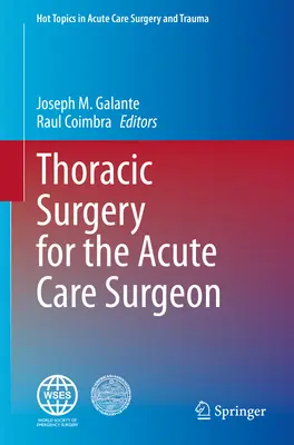 Chirurgie thoracique pour le chirurgien en soins aigus - Thoracic Surgery for the Acute Care Surgeon