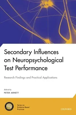 Influences secondaires sur la performance des tests neuropsychologiques - Secondary Influences on Neuropsychological Test Performance