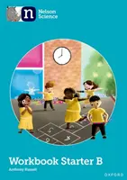 Nelson Science : Livre d'exercices pour débutants B - Nelson Science: Starter Level Workbook B