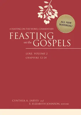 L'Évangile en fête - Luc, tome 2 : Un commentaire de la Parole en fête - Feasting on the Gospels--Luke, Volume 2: A Feasting on the Word Commentary