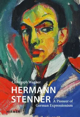 Hermann Stenner : Un pionnier de l'expressionnisme allemand - Hermann Stenner: A Pioneer of German Expressionism