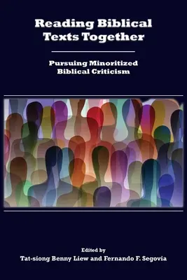 Lire les textes bibliques ensemble : Poursuivre la critique biblique minoritaire - Reading Biblical Texts Together: Pursuing Minoritized Biblical Criticism