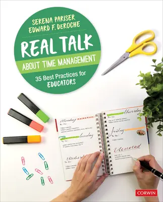 Parlons franchement de la gestion du temps : 35 meilleures pratiques pour les éducateurs - Real Talk about Time Management: 35 Best Practices for Educators