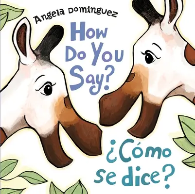 Comment dites-vous ? / Cmo Se Dice ? (bilingue) - How Do You Say? / Cmo Se Dice? (Bilingual)