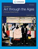 L'art de Gardner à travers les âges - Une histoire globale concise (Kleiner Fred (Boston University)) - Gardner's Art through the Ages - A Concise Global History (Kleiner Fred (Boston University))