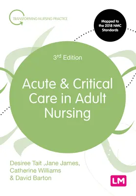 Soins aigus et critiques en soins infirmiers pour adultes - Acute and Critical Care in Adult Nursing