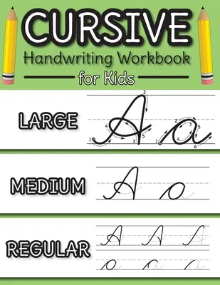 Manuel d'écriture cursive pour les enfants : Guide des lettres de l'alphabet cursif et livre d'entraînement au traçage des lettres pour les débutants ! (Engage Books (Workbooks)) - Cursive Handwriting Workbook for Kids: Cursive Alphabet Letter Guide and Letter Tracing Practice Book for Beginners! (Engage Books (Workbooks))